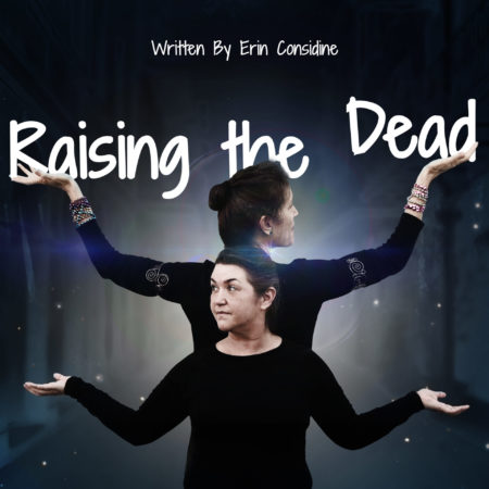 Raising the Dead, by Erin Considine. Graphic by SageCat Studio