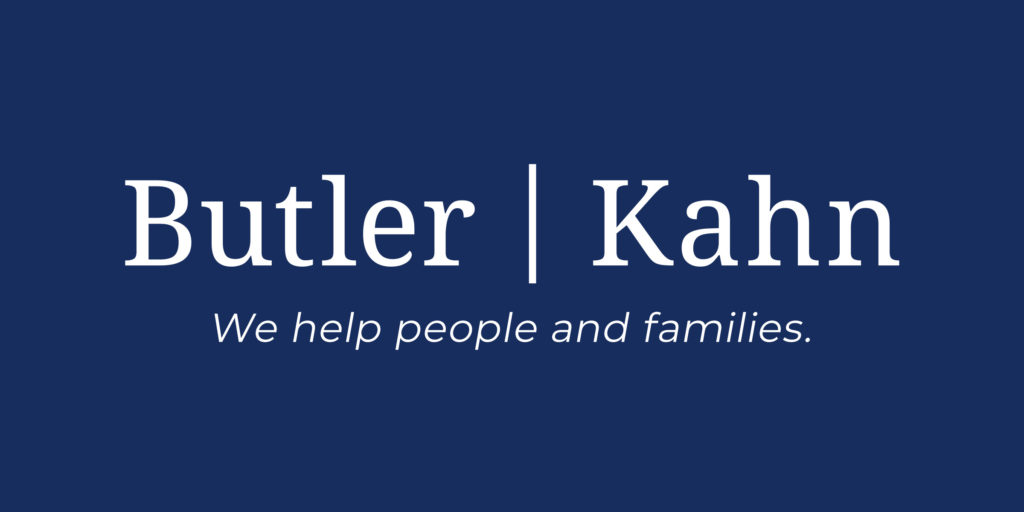 Butler Kahn, we help people and families